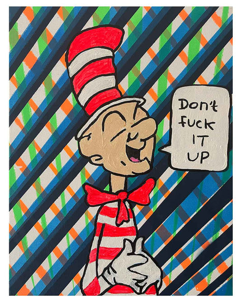 Don't Fuck It Up Painting by Barrie J Davies, Mixed media on Canvas, 40cm x 30cm, Unframed and ready to hang.