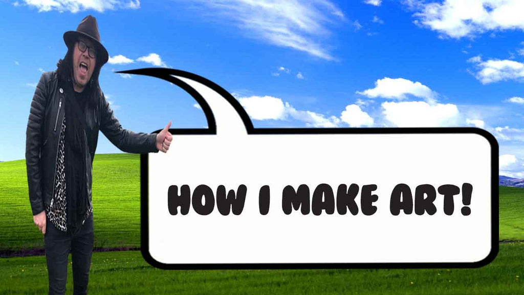 How I make ART