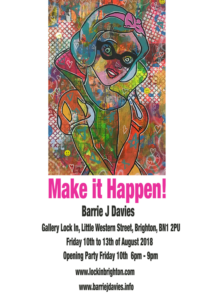 Make it Happen! Solo exhibition
