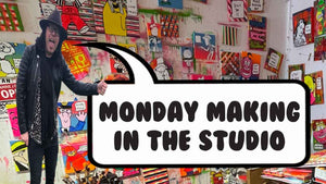 Monday Making in the studio