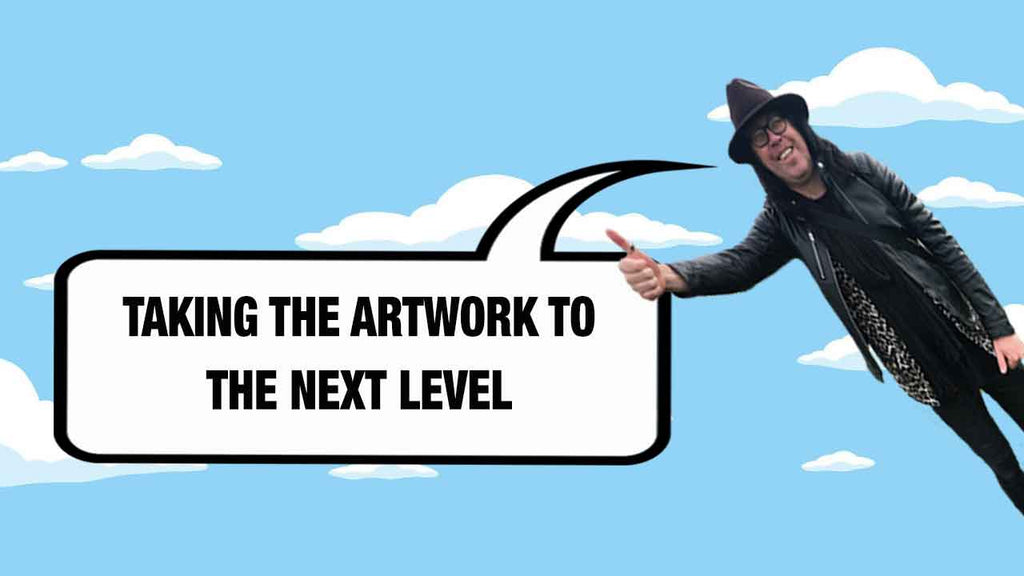 Taking the artwork to the next level