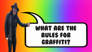What are the rules for graffiti?
