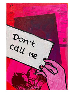 Don't Call Me Painting by Barrie J Davies 2024, Mixed media on Canvas, 21 cm x 29 cm, Unframed and ready to hang.