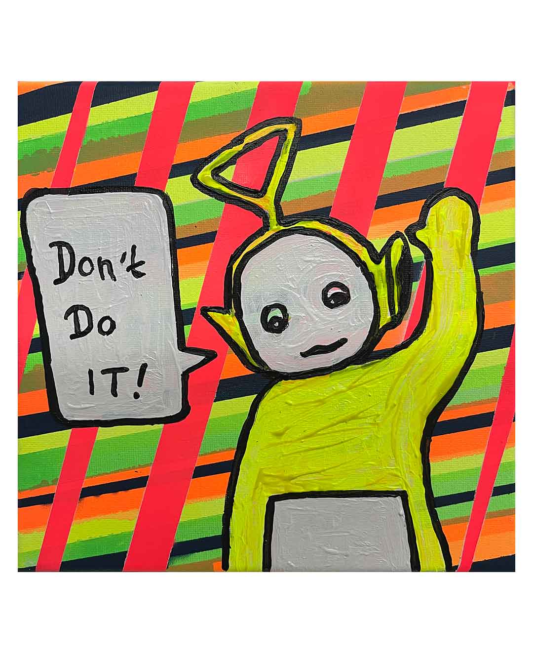 Don't Do It Painting by Barrie J Davies 2024, Mixed media on Canvas, 20 cm x 20 cm, Unframed and ready to hang.