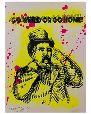 Be Weird Print by Barrie J Davies, Unframed Original Silkscreen print on paper (hand finished), edition of 1/1 A3 size 29cm x 42cm.