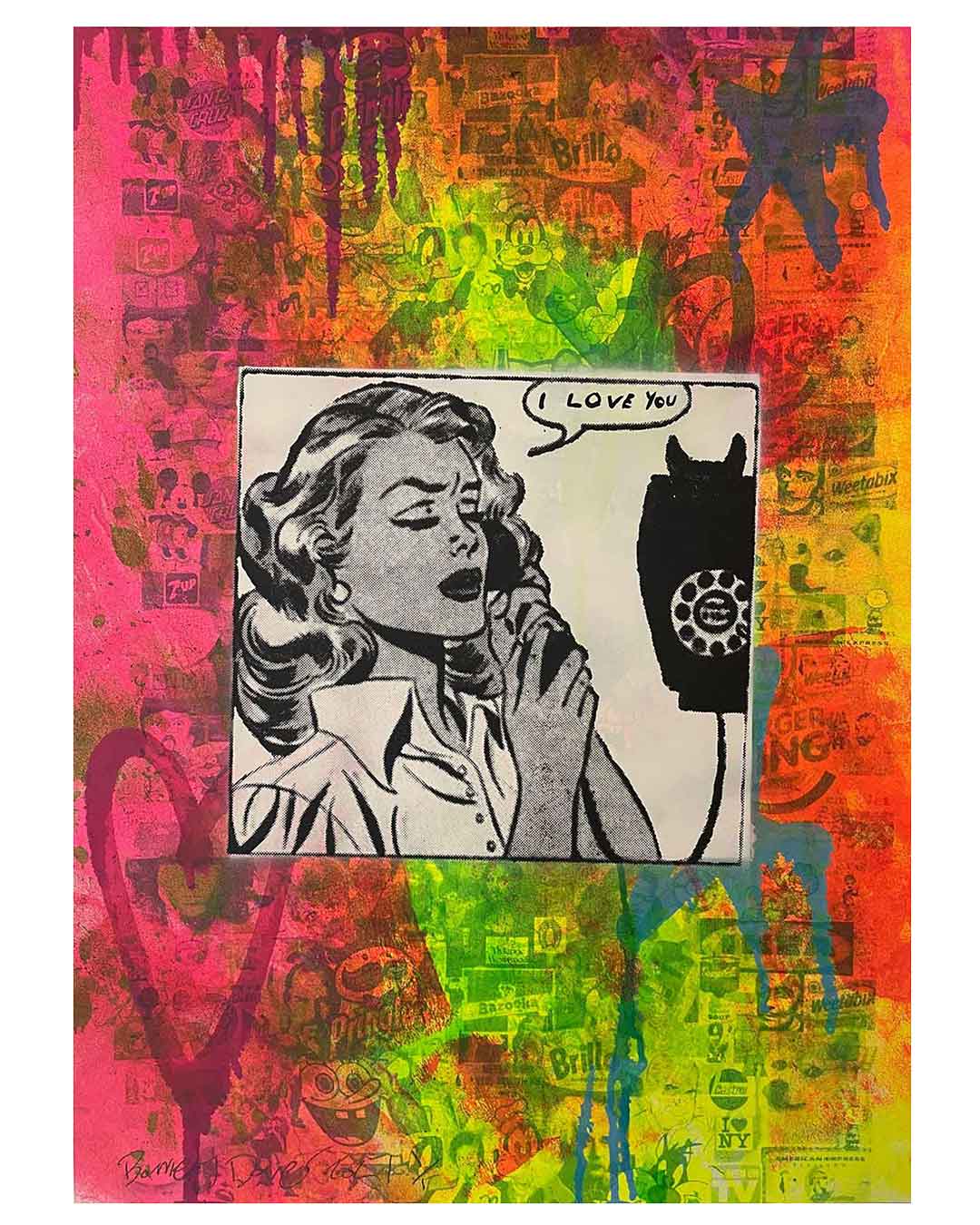 Call Girl I love you Print by Barrie J Davies 2021 - unframed Silkscreen print on paper (hand finished) edition of 1/1 - A2 size 42cm x 59.4cm.