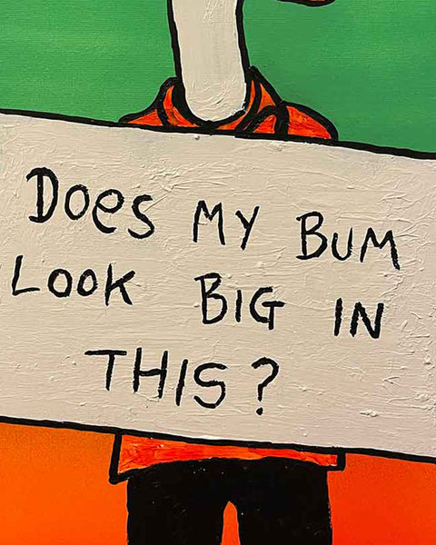 Duck Bum Painting by Barrie J Davies, Mixed media on Canvas, 40 cm x 30 cm, Unframed and ready to hang.