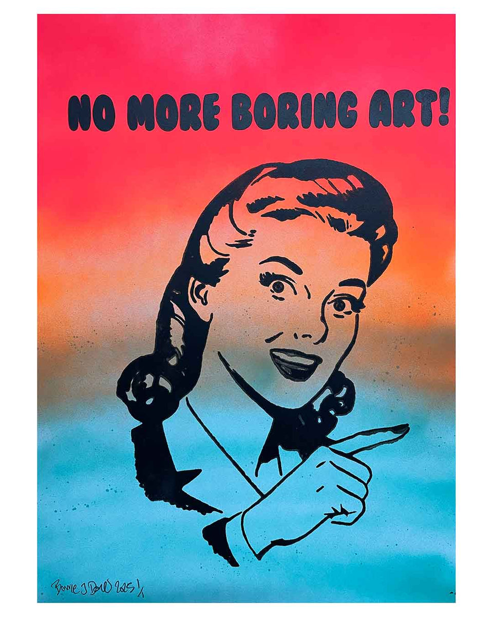 No More Boring Art Fade Print – BARRIE J DAVIES