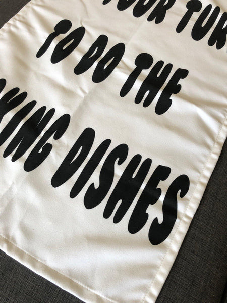 Its your turn now Tea Towel by Barrie J Davies. This funny tea towel is limited edition design by Barrie J Davies. Barrie J Davies is an Artist - Pop Art and Street art inspired Artist based in Brighton England UK - Pop Art Paintings, Street Art Prints & Editions available