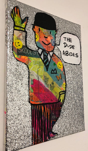 The dude abides by Barrie J Davies 2019. Fun Contemporary Pop Street Artist based in Brighton England UK. Shop online for free delivery worldwide.